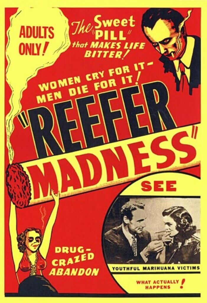 Reefer Madness was a propaganda tool against cannabis and its users