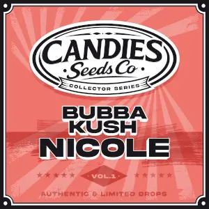 Bubba Kush x Nicole