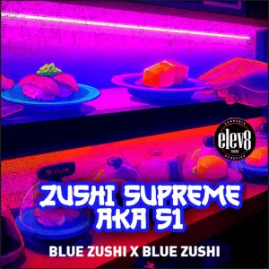 Zushi Supreme (Blue Zushi S1)