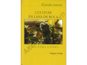 Cultivar en lana de roca - Gregory Irving (Spanish version)