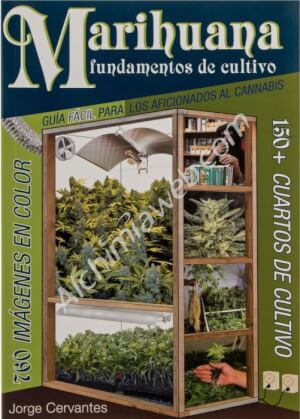 Marihuana fundamentos de cultivo (in Spanish)